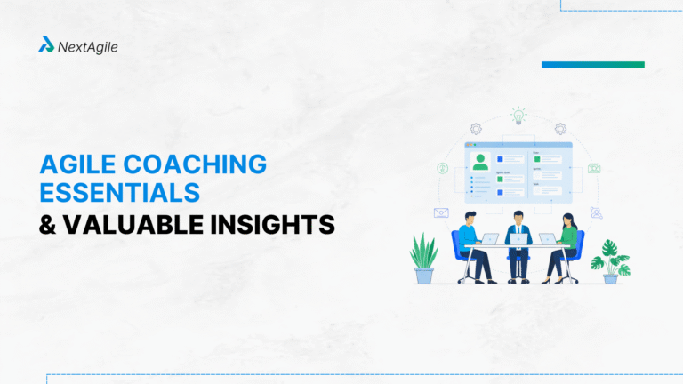 Agile Coaching Essentials And Valuable Insights