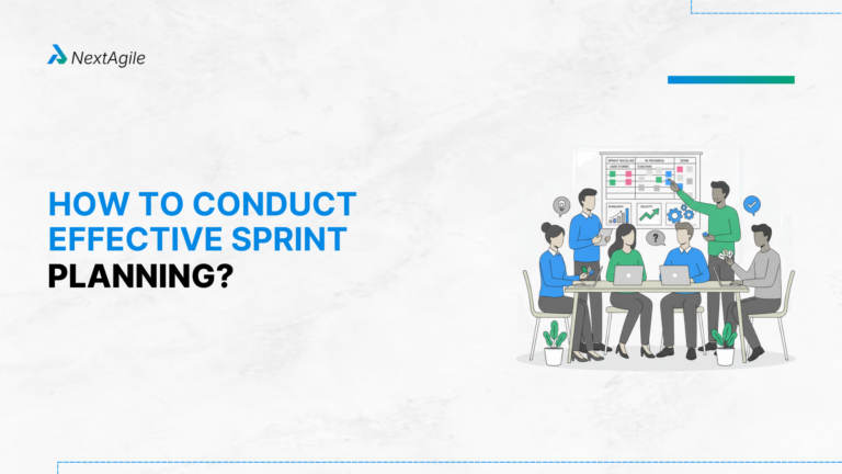 How To Conduct Effective Sprint Planning?