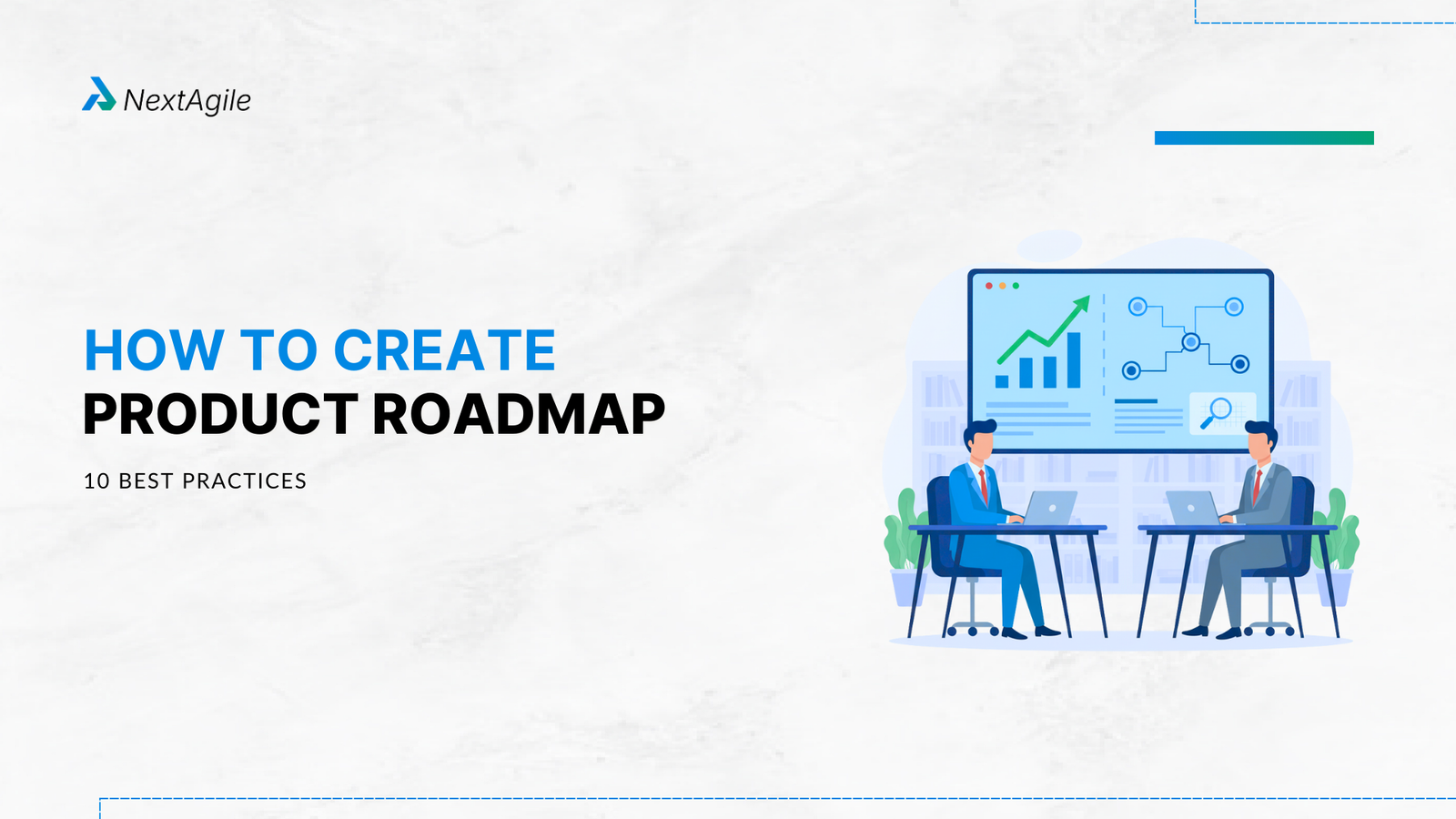 How To Create Product Roadmap 10 Best Practices