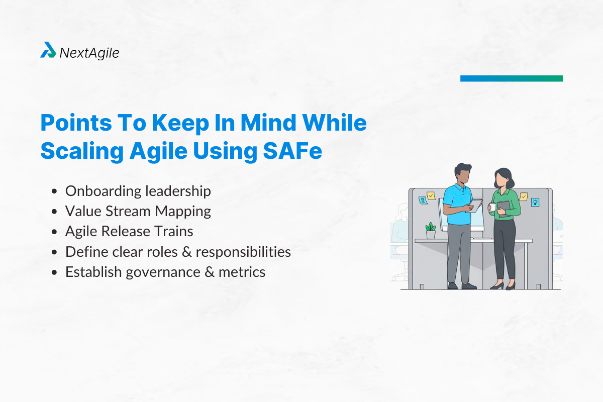 Points to keep in mind while scaling agile using SAFe