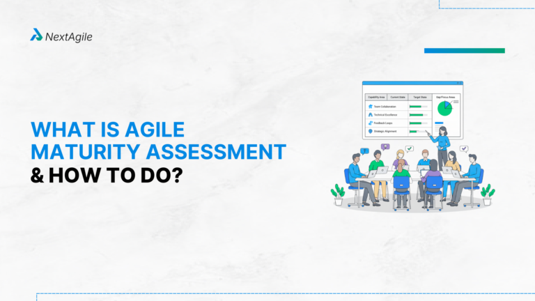 What Is Agile Maturity Assessment & How To Do