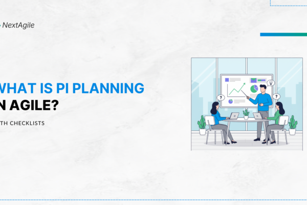 What Is PI Planning In Agile With Checklists