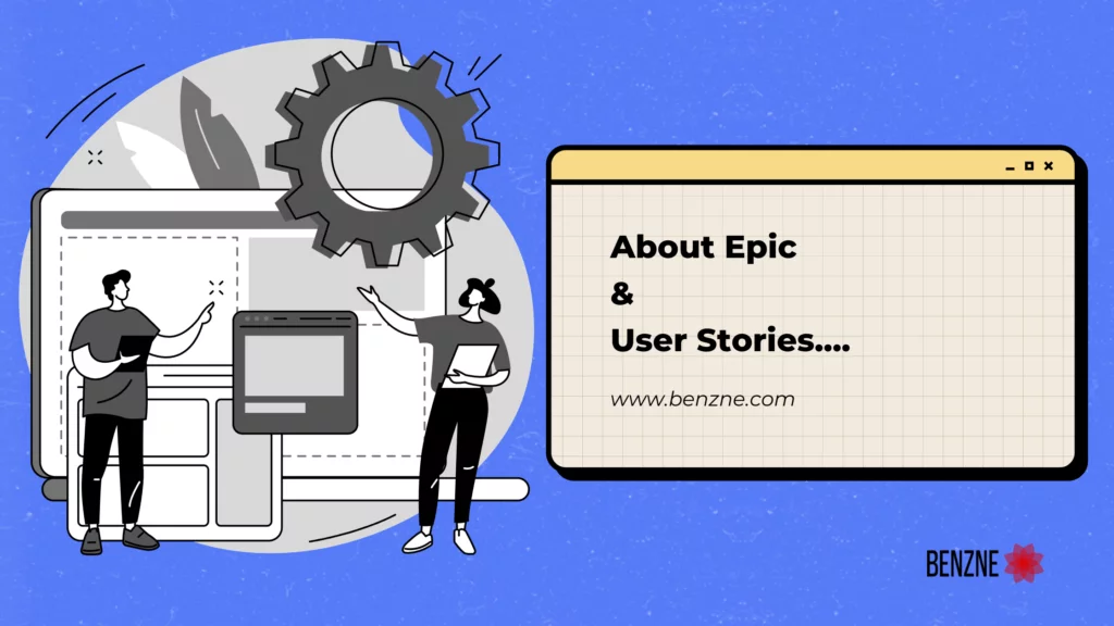 Epics Vs. User Stories