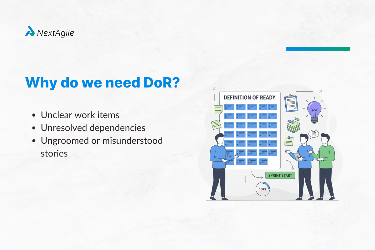 DOR vs DOD in Agile: The Complete Guide to Ready and Done 1 Why do we need DOR