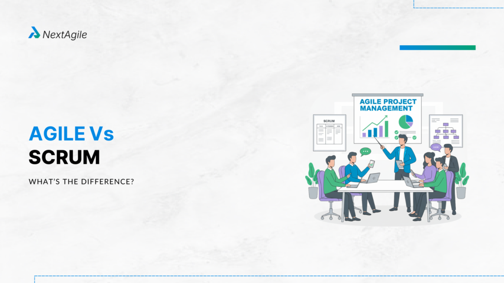 Agile vs Scrum What’s the difference