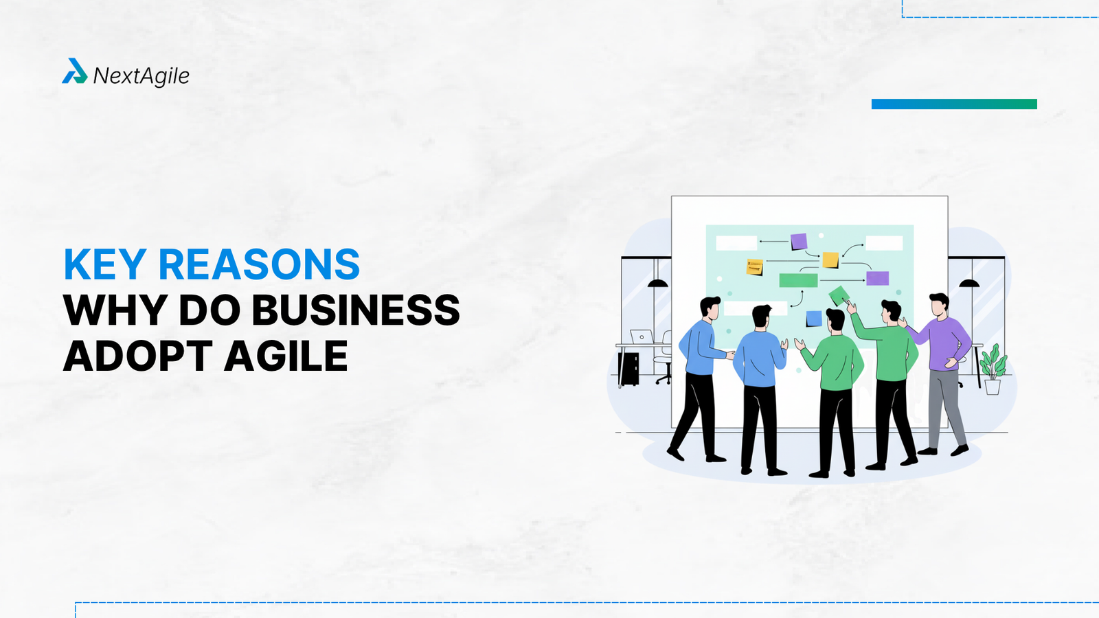 Key Reasons Why do Business Adopt Agile