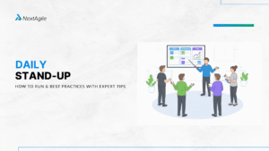 Daily Stand-Up How to Run and Best Practices with Expert Tips