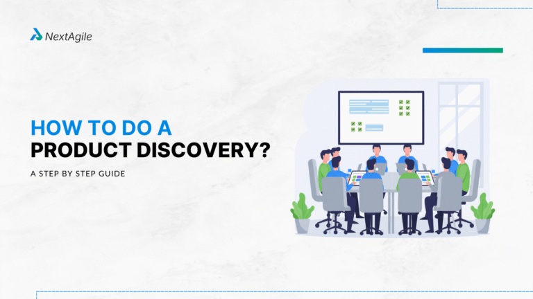 How to do a Product Discovery? A Step By Step Guide
