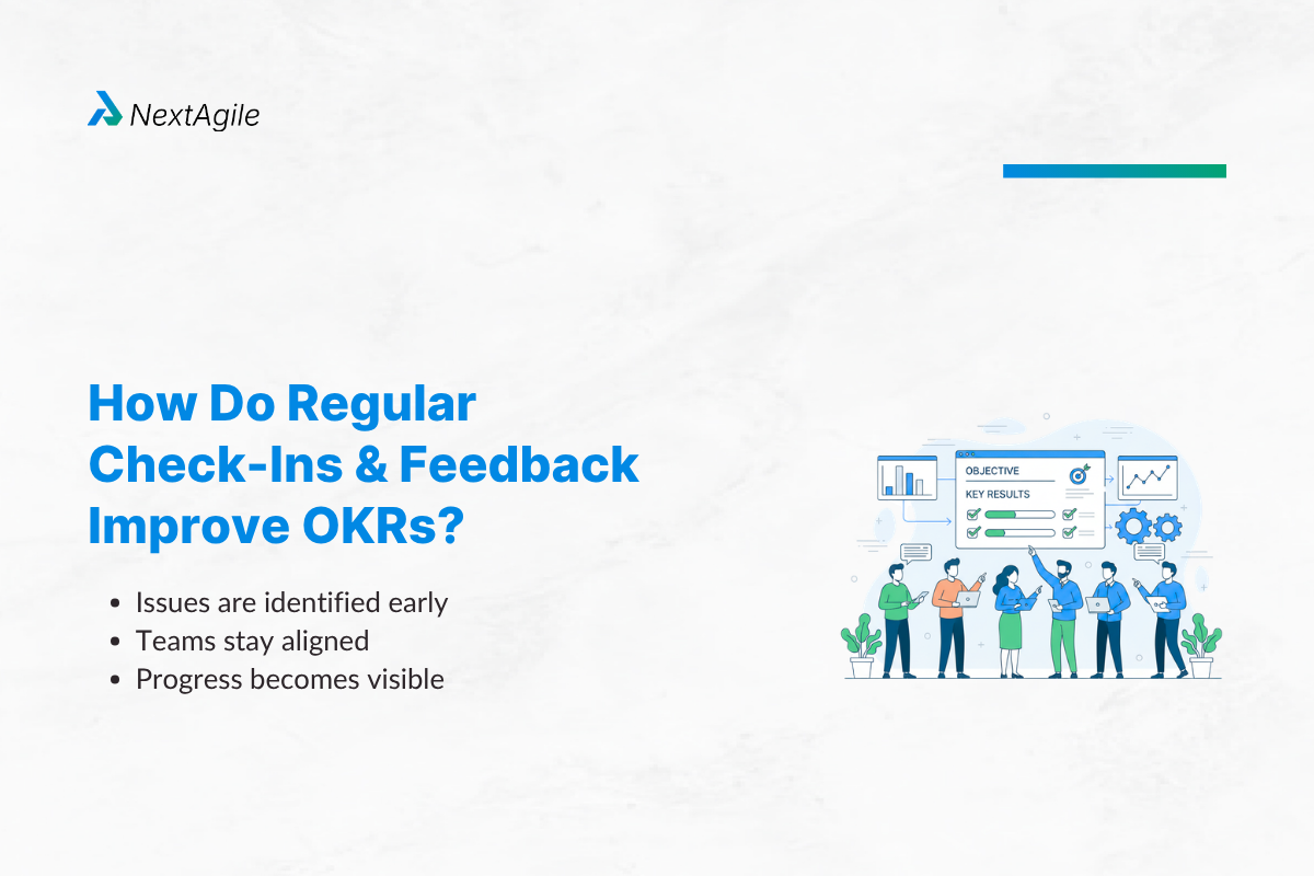 What Is OKR? Meaning, Examples & Complete Guide (2026) 1 How do regular check-ins and feedback improve OKRs