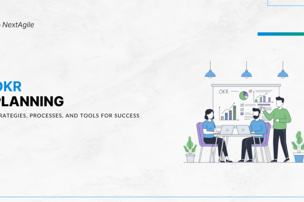 OKR Planning Strategies, Processes, and Tools for Success
