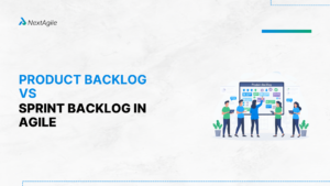 Product Backlog Vs Sprint Backlog In Agile