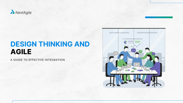 Design Thinking and Agile A Guide to Effective Integration