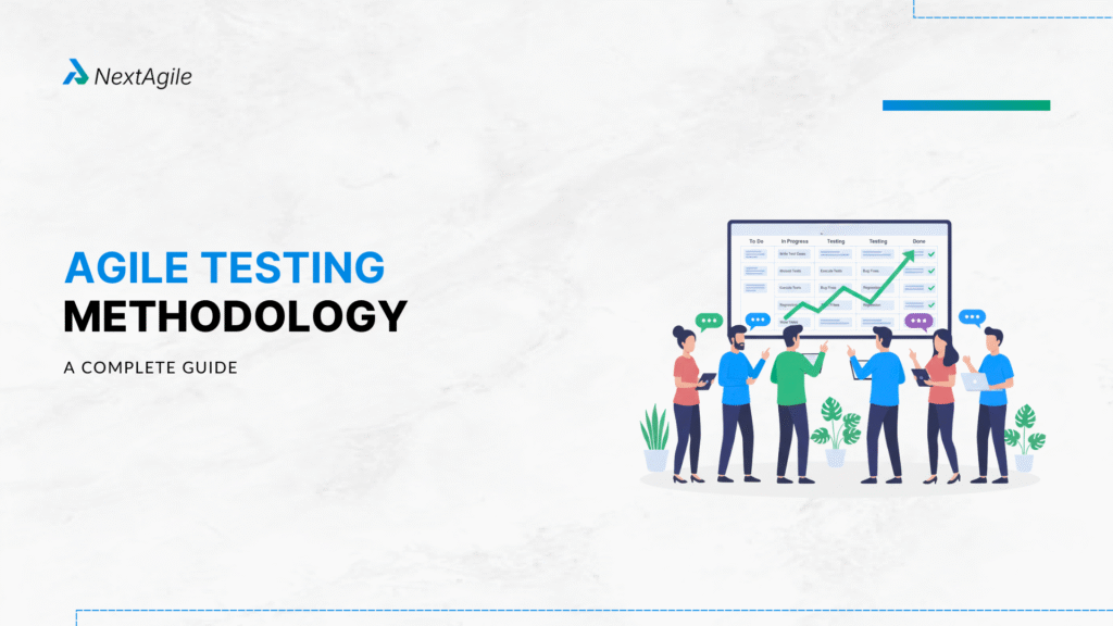 Agile Testing Methodology In Software Testing: Expert Insights