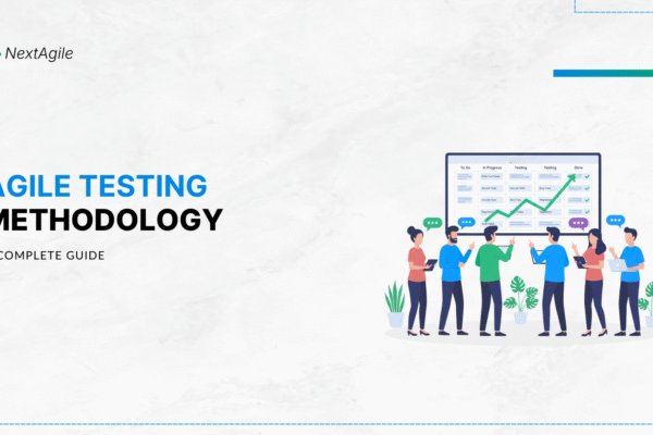 Agile Testing Methodology A Complete Guide