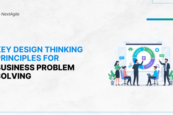 Key Design Thinking Principles for Business Problem Solving