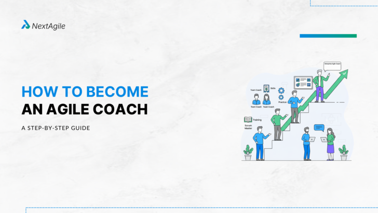 How to Become an Agile Coach: A Step-by-Step Guide