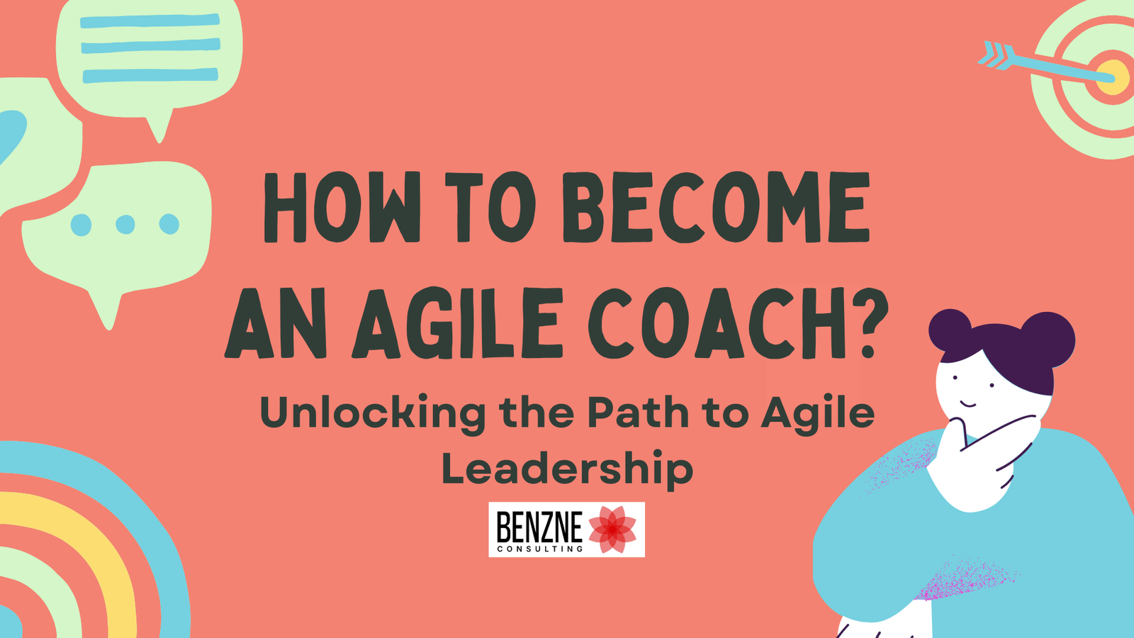 How to Become an Agile Coach: A Step-by-Step Guide How to Become an Agile Coach Unlocking the Path to Agile Leadership