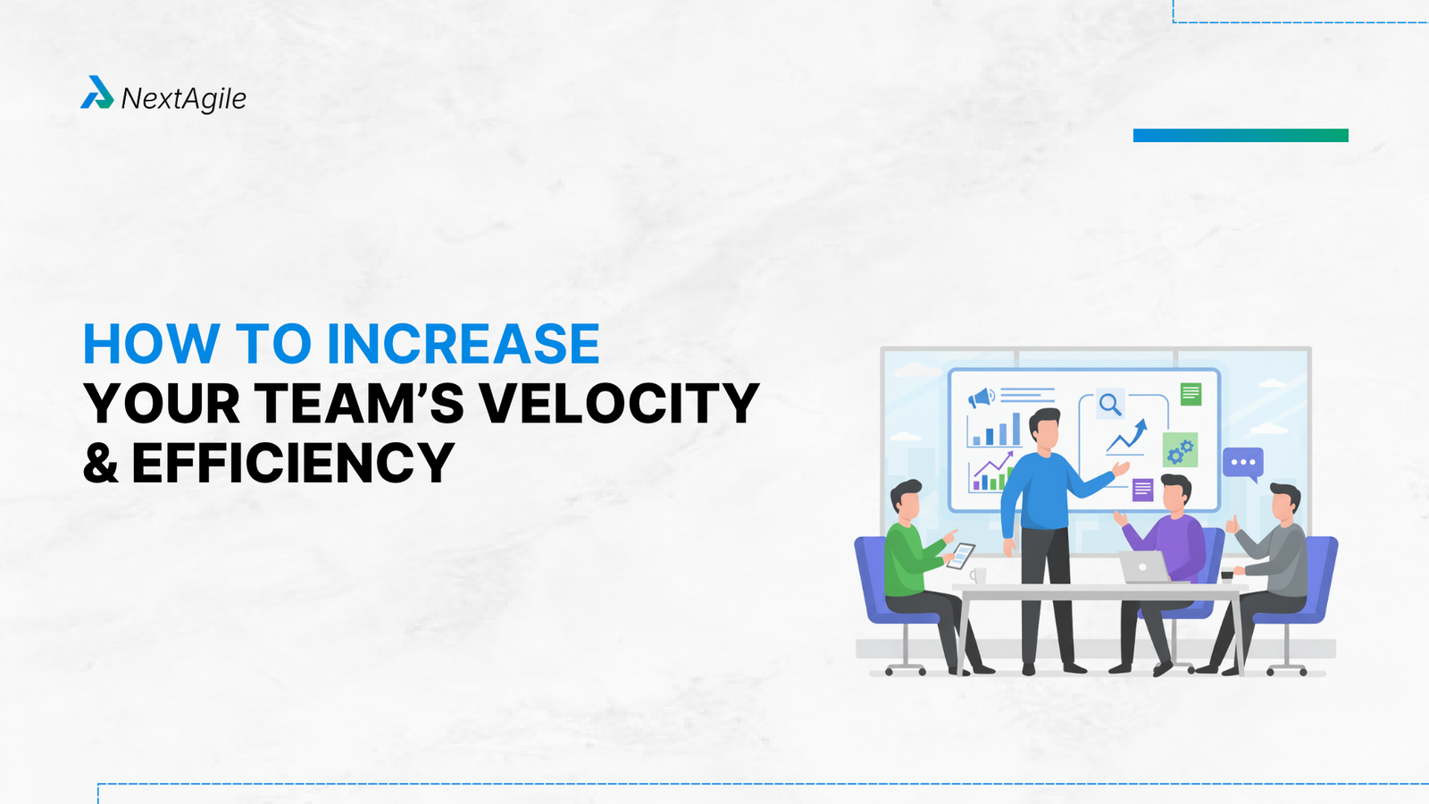 How to increase Your Team’s Velocity and Efficiency