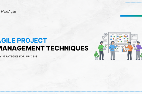 Agile Project Management Techniques Key Strategies for Success