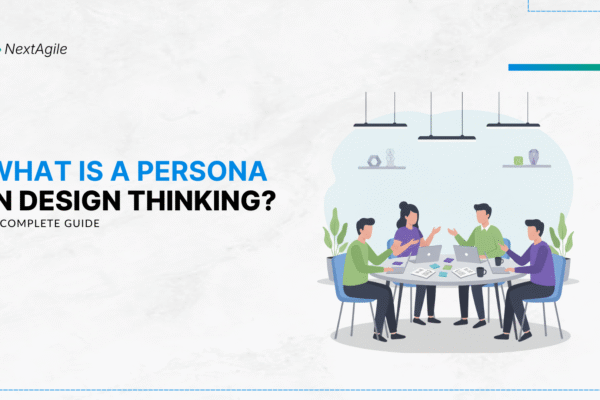 What is a Persona in Design Thinking A Complete Guide