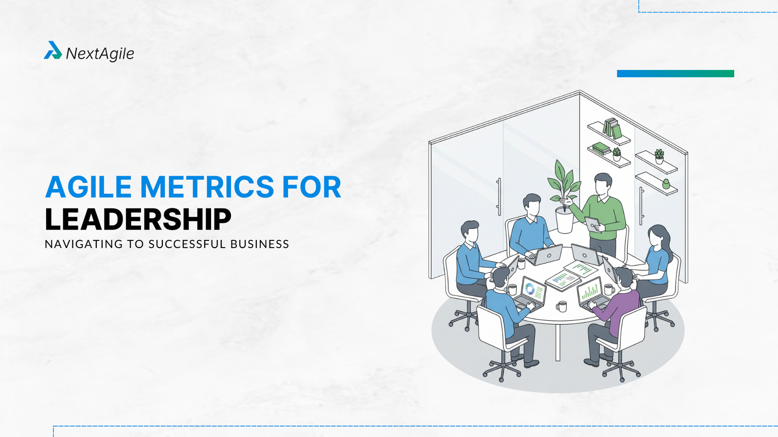 Agile Metrics For Leadership Navigating to Successful Business