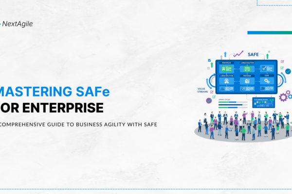 Mastering SAFe for Enterprise A Comprehensive Guide to Business Agility with SAFe