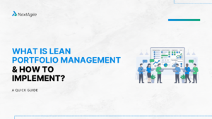 What Is Lean Portfolio Management and How To Implement A Quick Guide