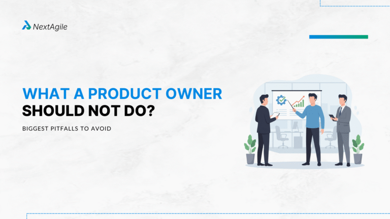 What a Product Owner Should NOT Do Biggest Pitfalls to Avoid (1)