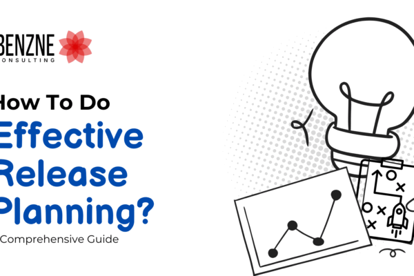 How to Do Effective Agile Release Planning? A Comprehensive Guide How To Do Effective Release Planning
