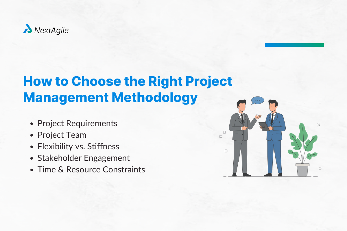 How to Choose the Right Project Management Methodology