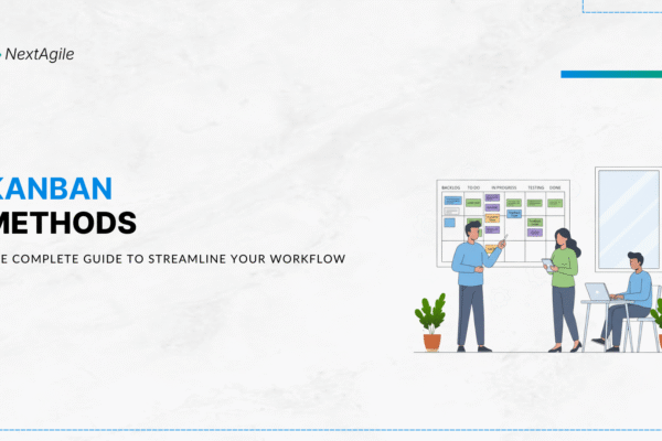Kanban Methods The Complete Guide to Streamline Your Workflow