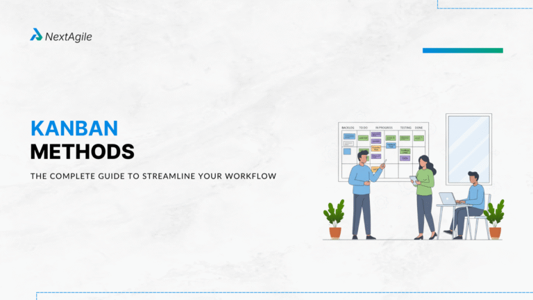 Kanban Methods The Complete Guide to Streamline Your Workflow