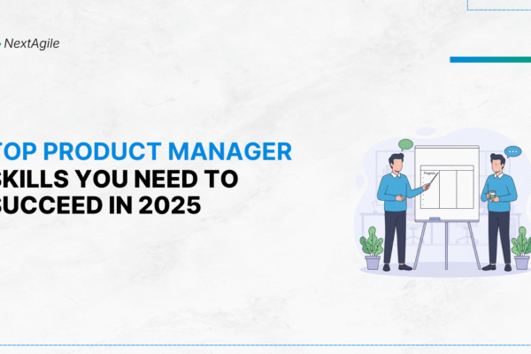 Top Product Manager Skills You Need to Succeed in 2025