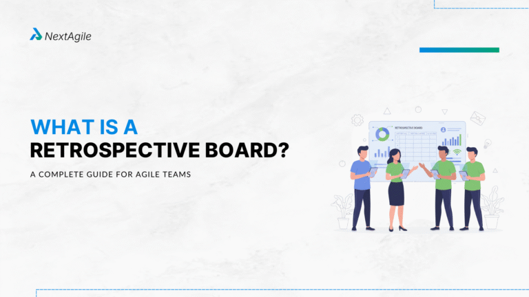 What is a Retrospective Board A Complete Guide for Agile Teams