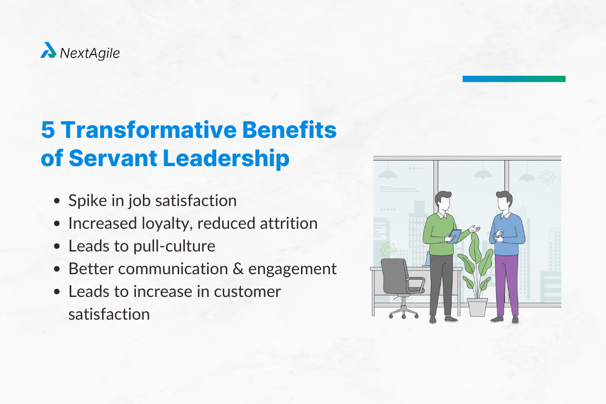 5 Transformative Benefits of Servant Leadership
