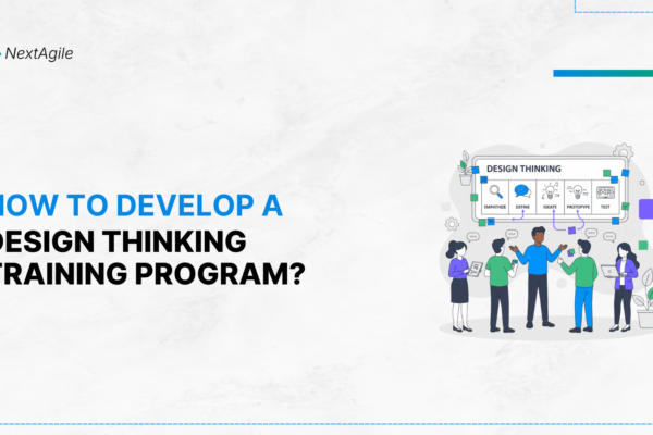 How to Develop a Design Thinking Training Program