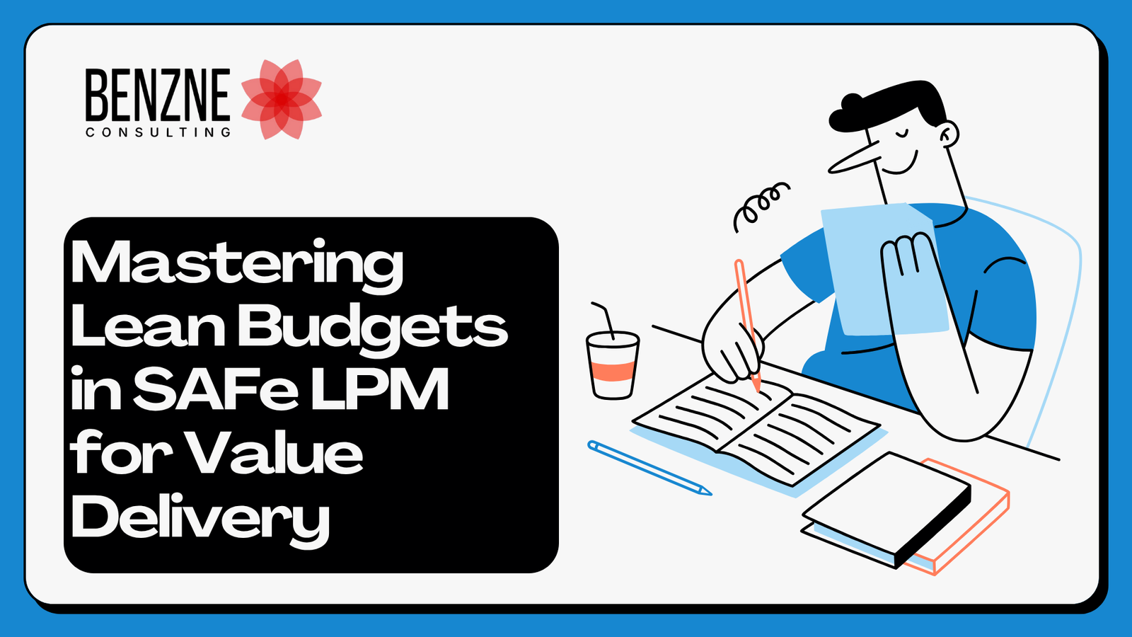 Mastering Lean Budgets in SAFe for Value Delivery 1 Mastering Lean Budgets in SAFe LPM for Value Delivery