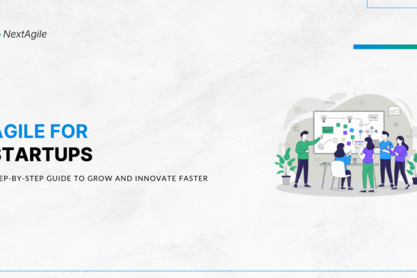 Agile for Startups Step-by-Step Guide to Grow and Innovate Faster