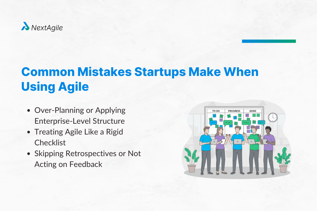 Common Mistakes Startups Make When Using Agile