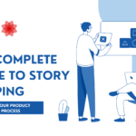 The Complete Guide to Story Mapping Transform Your Product Development Process