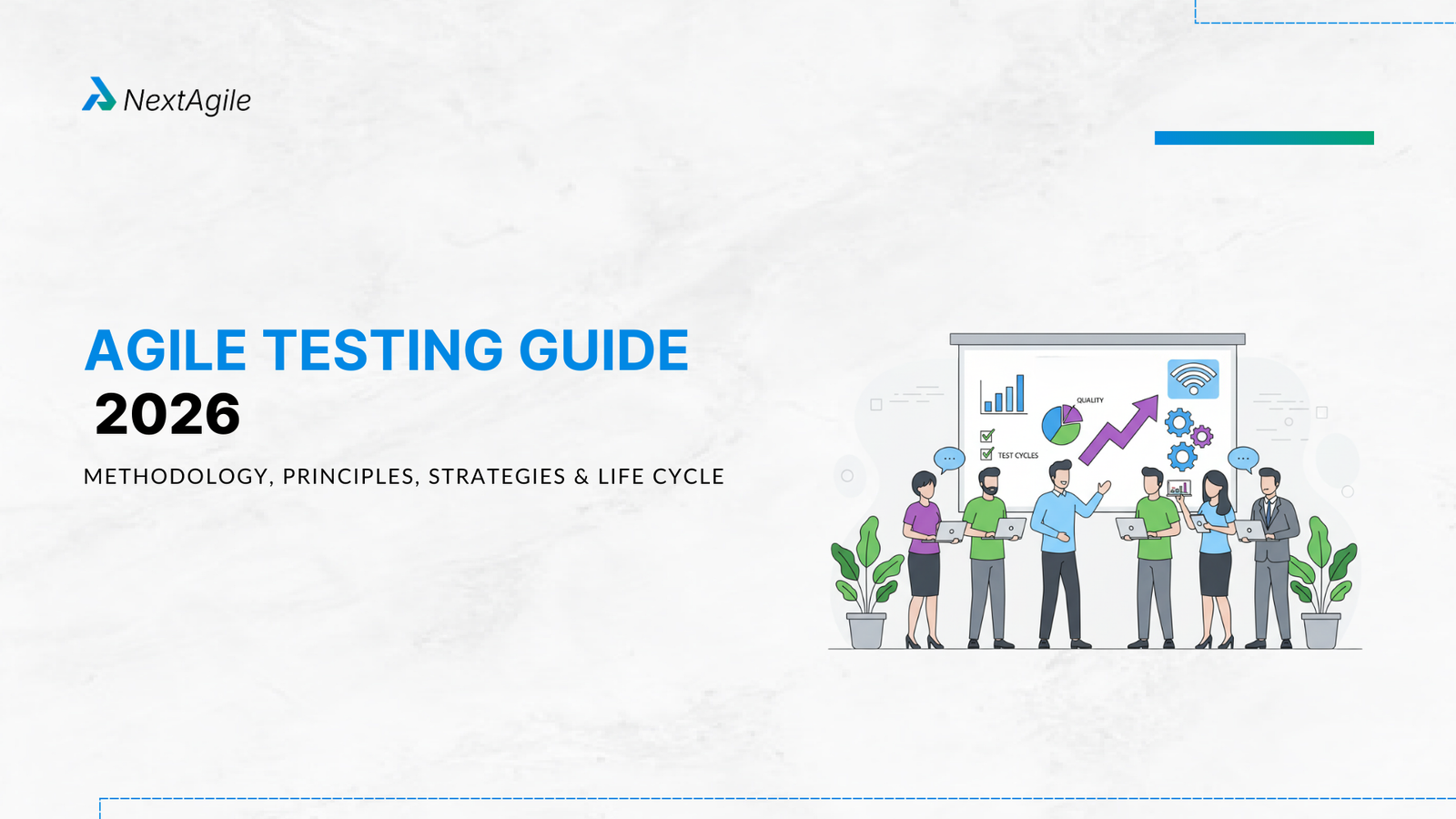 Agile Testing Guide 2026 Methodology, Principles, Strategies & Life Cycle