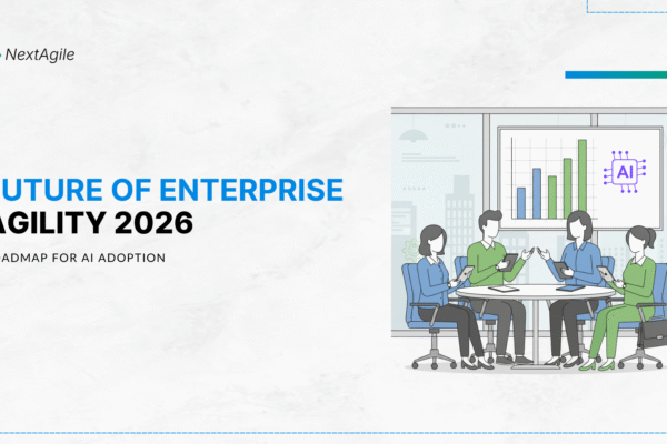 Future of Enterprise Agility 2026 Roadmap for AI Adoption