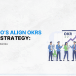 How CXOs Align OKRs with AI Strategy Step-by-Step Framework