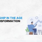 Leadership in the Age of Transformation 5 Core Pillars