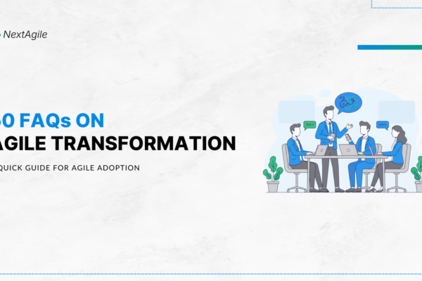 50 FAQs on Agile Transformation – A Quick Guide for Agile Adoption (1)