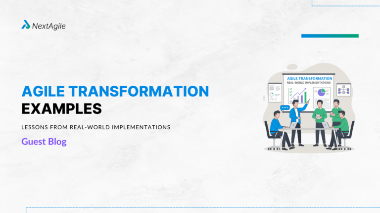 Agile Transformation Examples Lessons from Real World Implementations