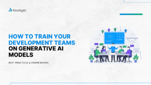 How to Train Your Development Teams on Generative AI Models Best Practices & Frameworks