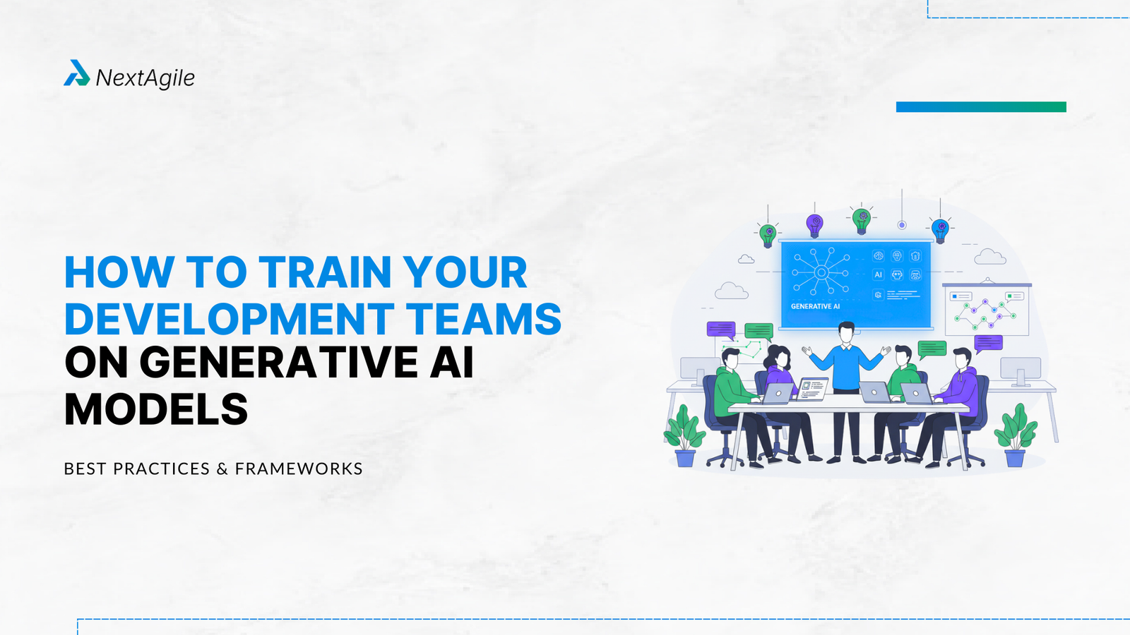 How To Train Your Development Teams On Generative AI Models
