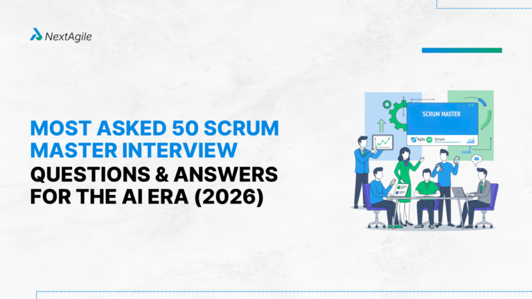Most Asked 50 Scrum Master Interview Questions and Answers for the AI Era (2026)