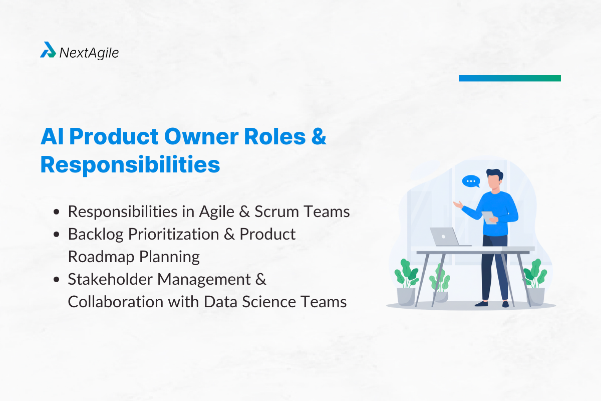 AI Product Owner Roles, Responsibilities, Career Path & NextAgile Consulting 1 AI Product Owner Roles and Responsibilities